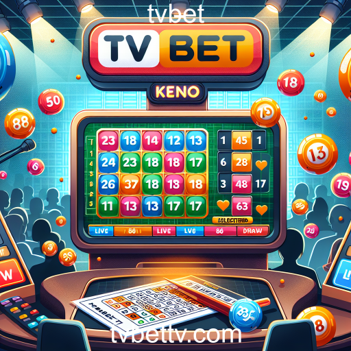 Descubra o Keno: Apostas e Emoções no tvbet